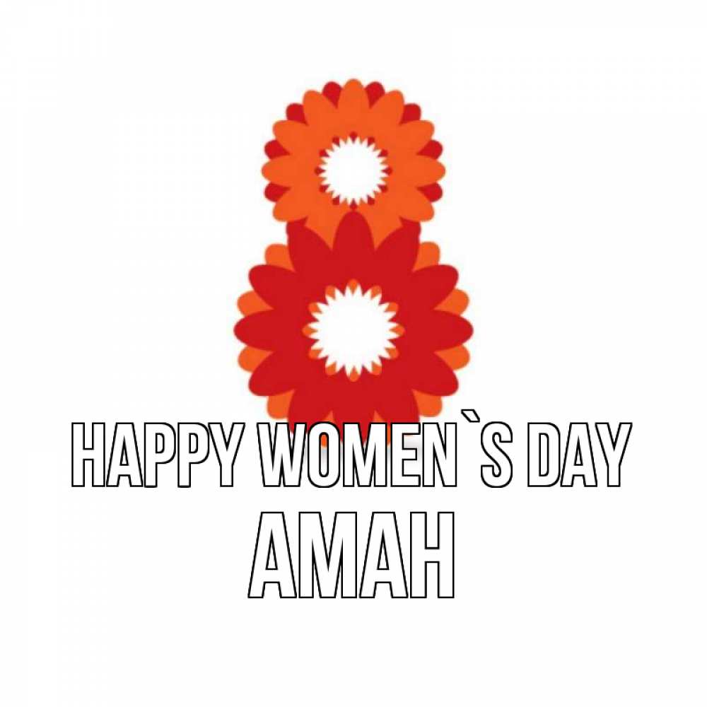 Greetings card с именем, Аман happy women`s day восьмерка из лепестков Greetings with text for free download 